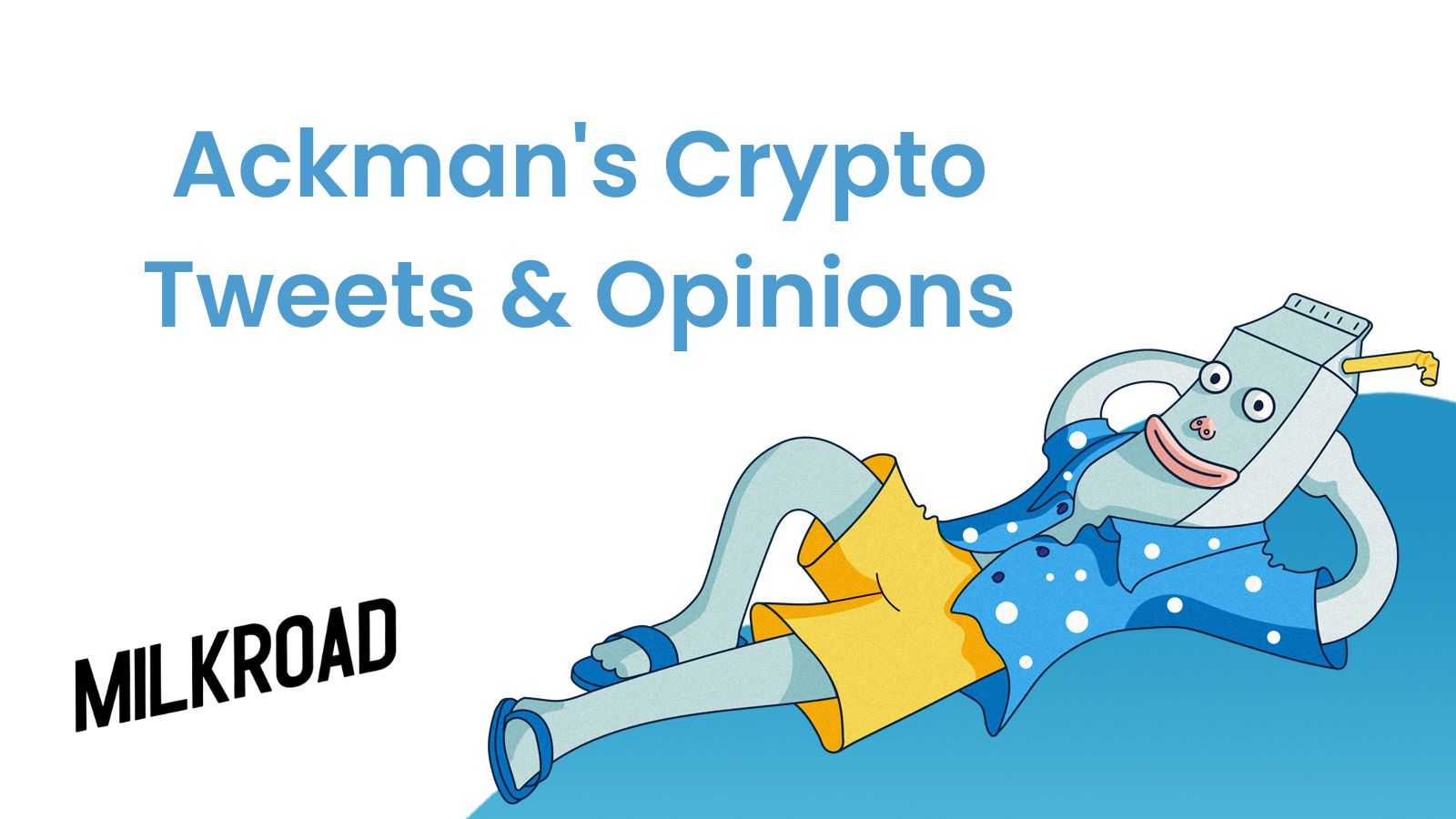 Ackman's Crypto Tweets & Opinions
