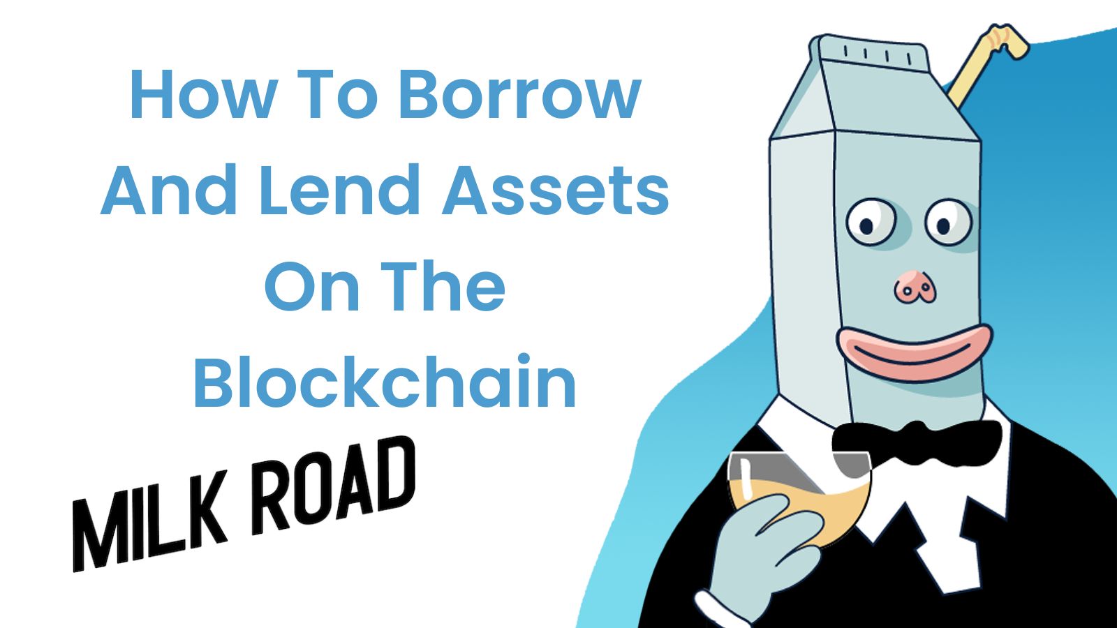 How To Borrow And Lend Assets On The Blockchain