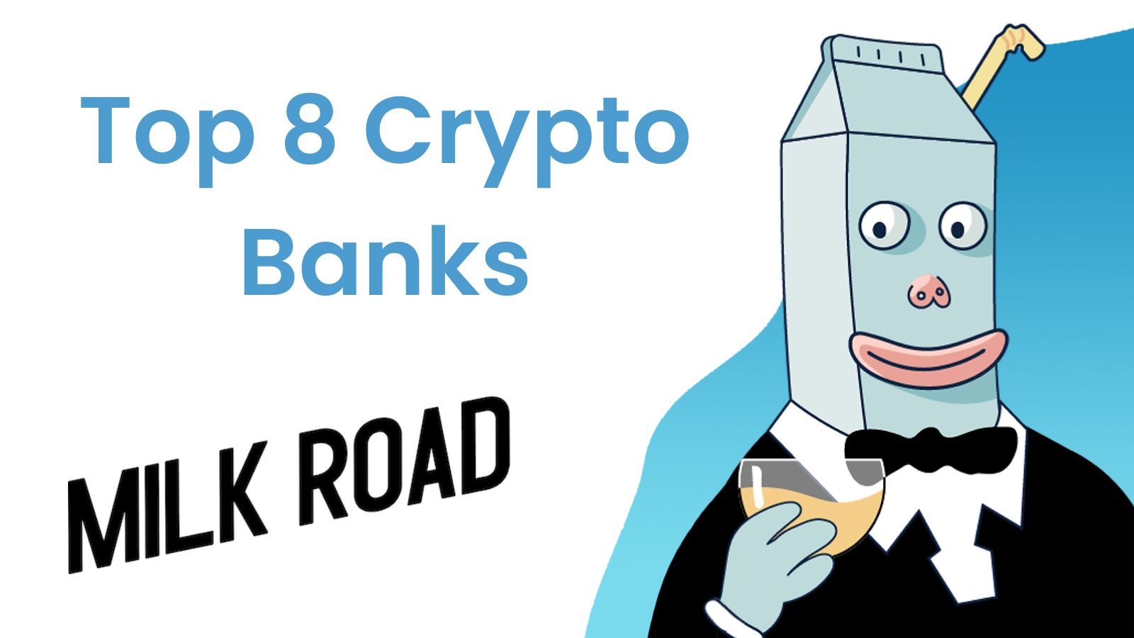 Top 8 Crypto Banks